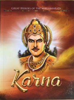 KARNA, Heroes of the Mahabharata